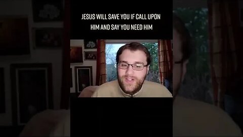 Jesus Will Save You If You Ask