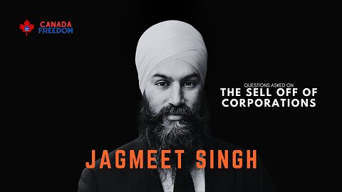 Jagmeet Denies Being Part of Large Corporation Sell Offs