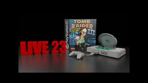 Tomb Raider III (LIVE 23) STUCK ON A HARD PART