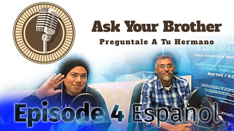 Ask Your Brother | Preguntale A Tu Hermano | Episode 4 (Espanol)