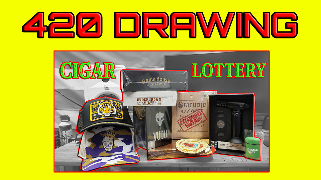 CIGAR LOTTERY - Drawing 4-20-21