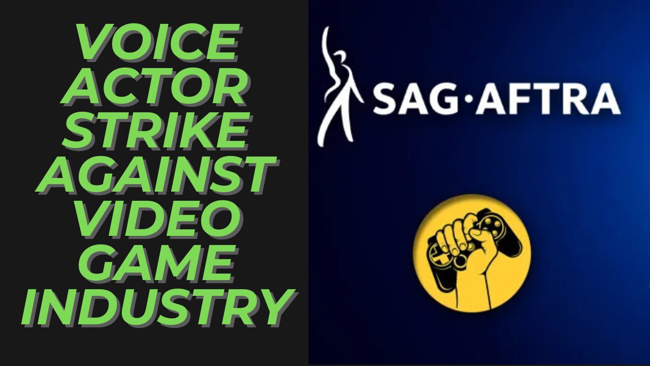 SAG-AFTRA Calls Strike Against Major Video Game Companies Over AI Artificial Intelligence Use