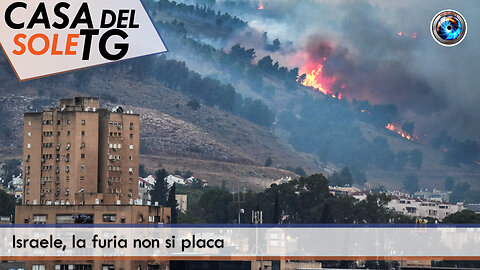 CasaDelSoleTG 30.09.24 - Israele, la furia non si placa