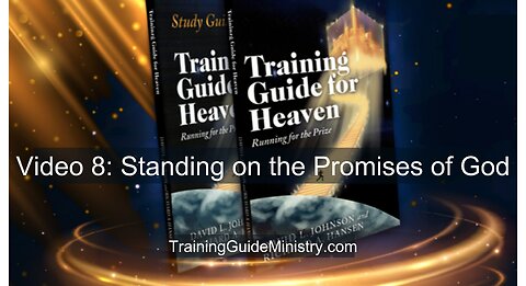Video 8: Standing on the Promises of God
