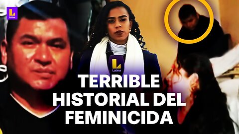 Feminicida de Carabayllo tenía orden de captura y había estado ocho años preso