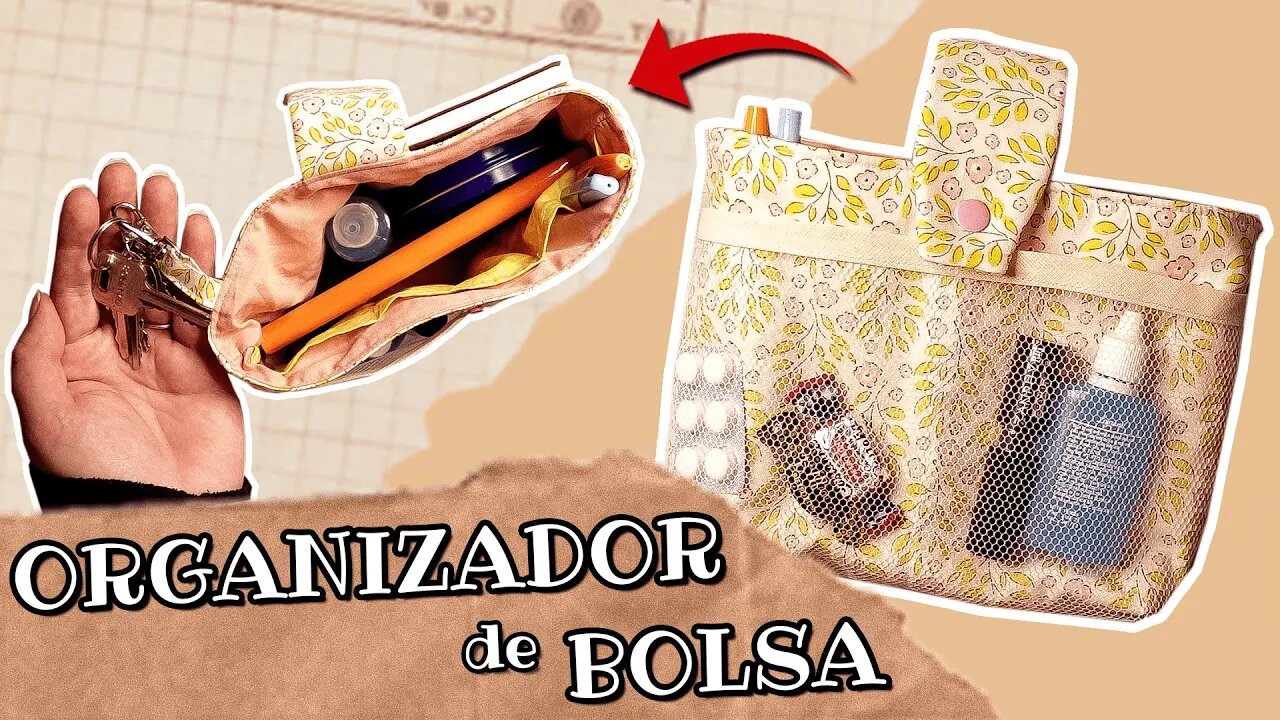 Essa PEÇA vai ORGANIZAR a sua BOLSA! / Organizador | Refil de bolsa - Passo a passo