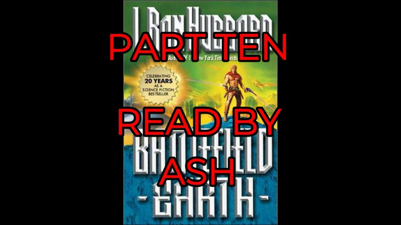 battlefield earth, part 10, audiobook, L.Ron.Hubbard, #scifi,