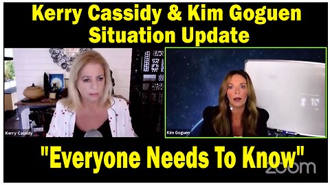 Kerry Cassidy & Kim Goguen Situation Update 09.27.24: "Everyone Needs To Know"