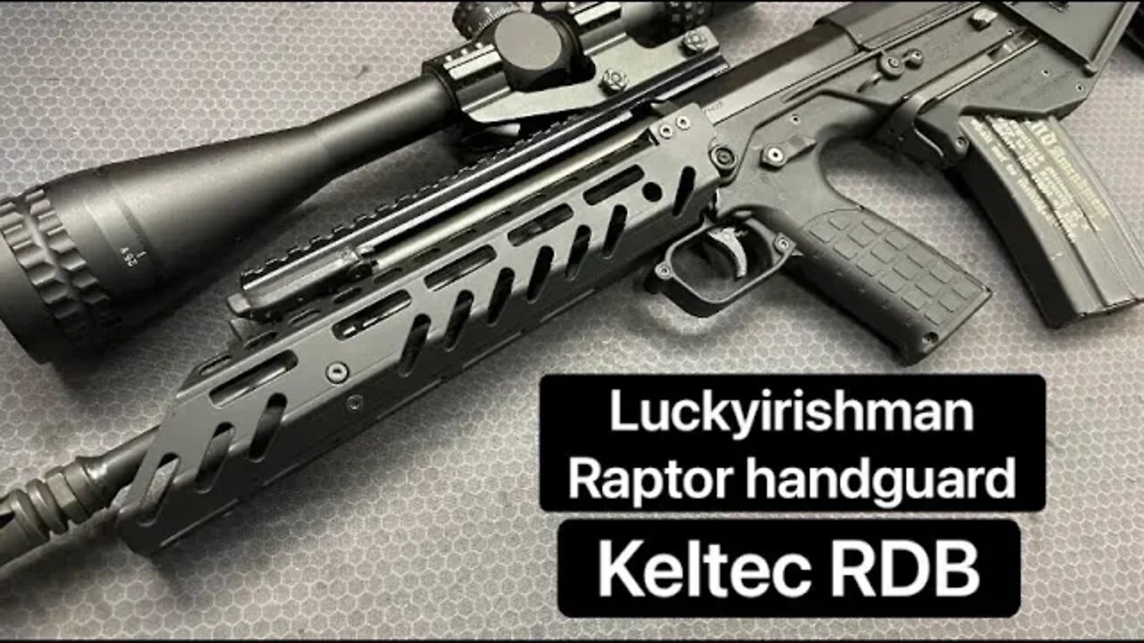 Luckyirishman Raptor handguard for the Keltec RDB