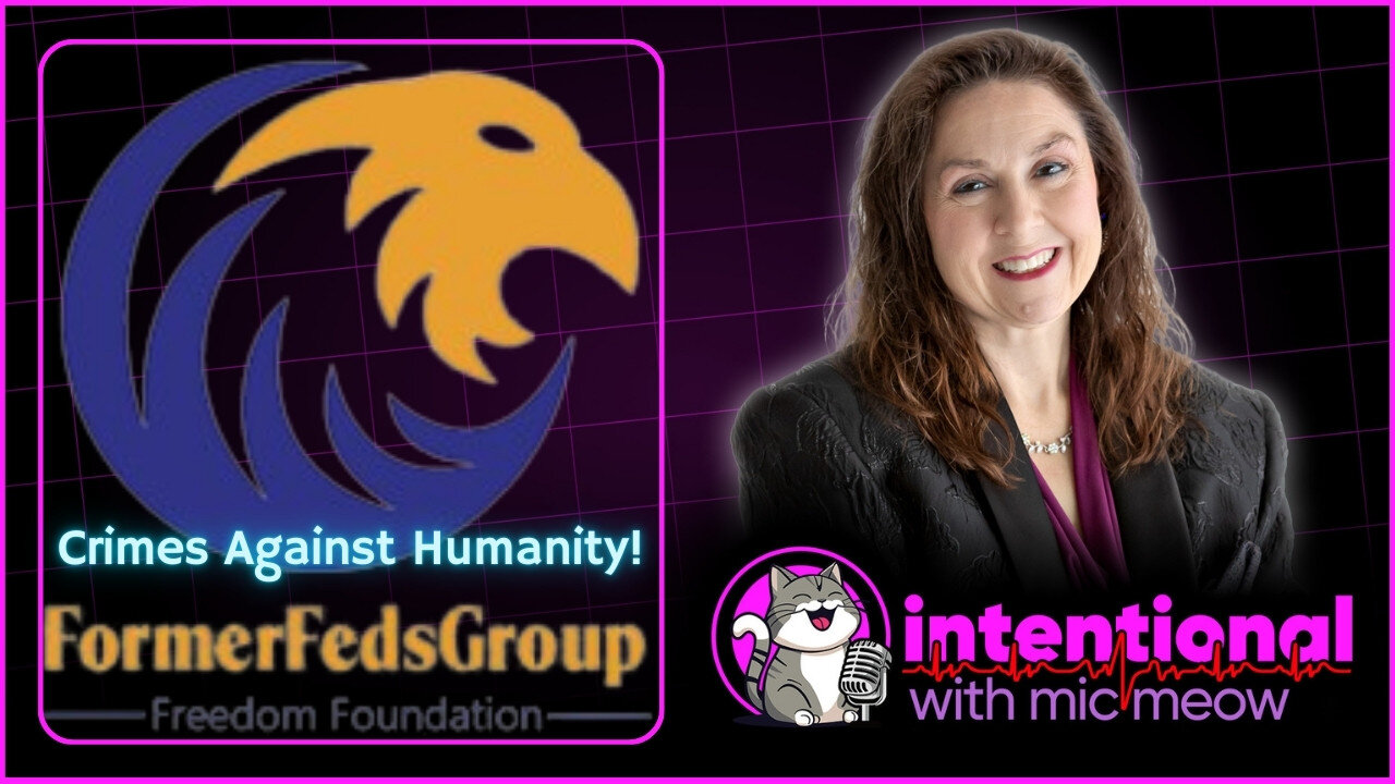 'Intentional' Live Season 1, Ep. 24: 10-24-2024 -- "Crimes Against Humanity!"