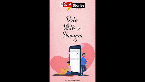 Date With A Stranger *