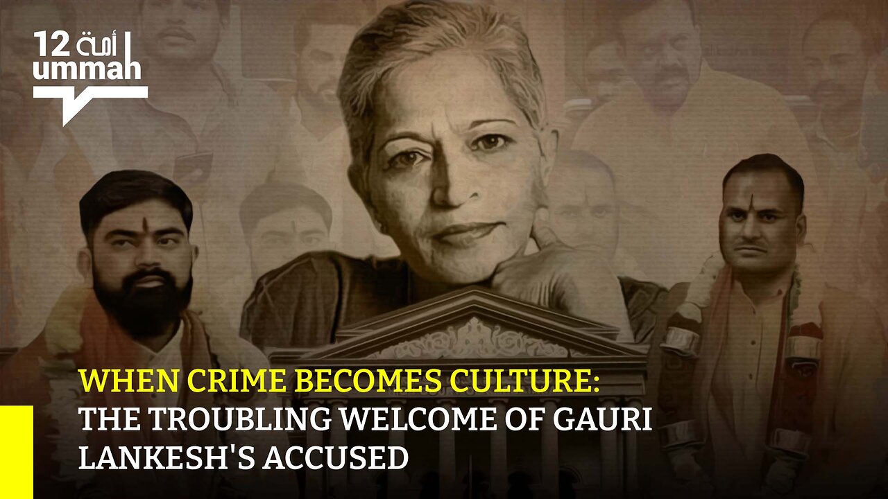 When Crime Becomes Culture: The Troubling Welcome of Gauri Lankesh's Accused