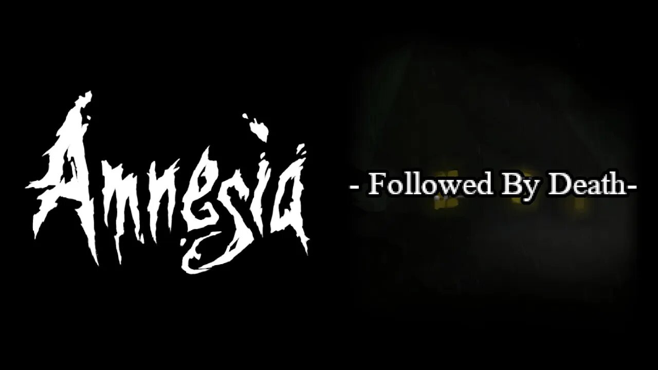 Amnesia: Followed By Death