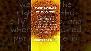 Wise Sayings of Solomon | Proverbs 11:10