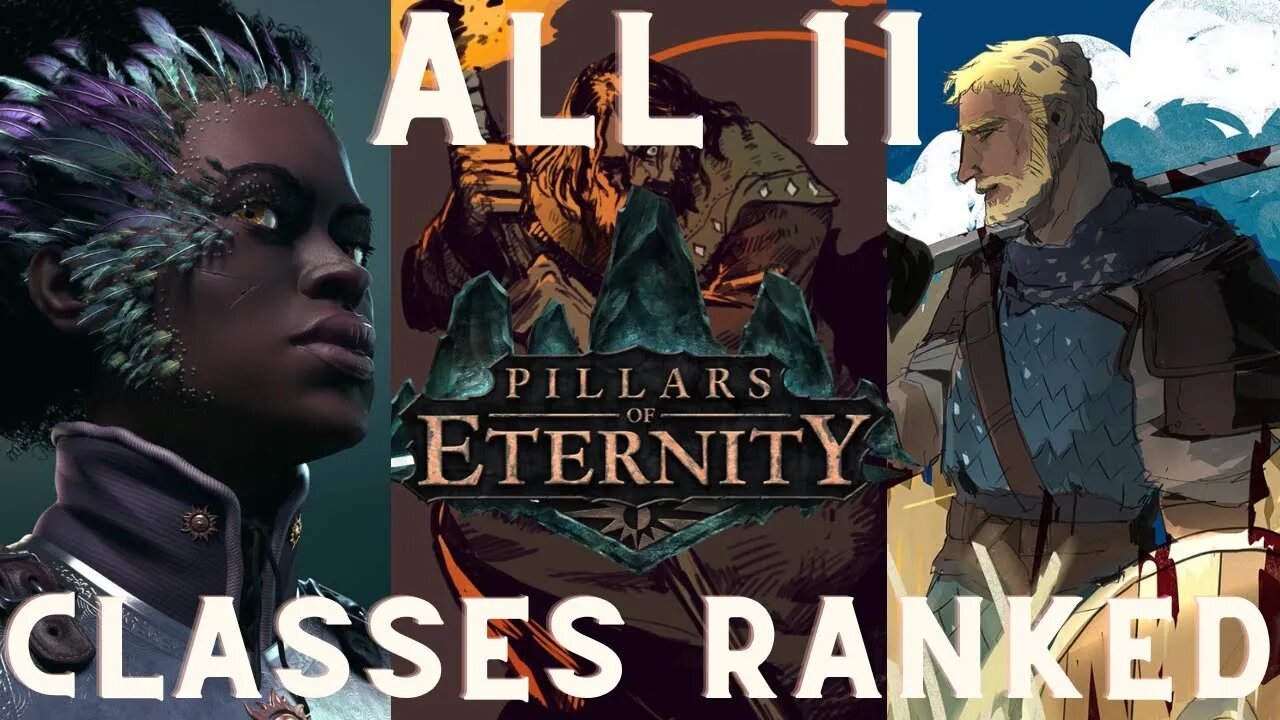 Pillars of Eternity - All 11 Classes Ranked (Full List!)