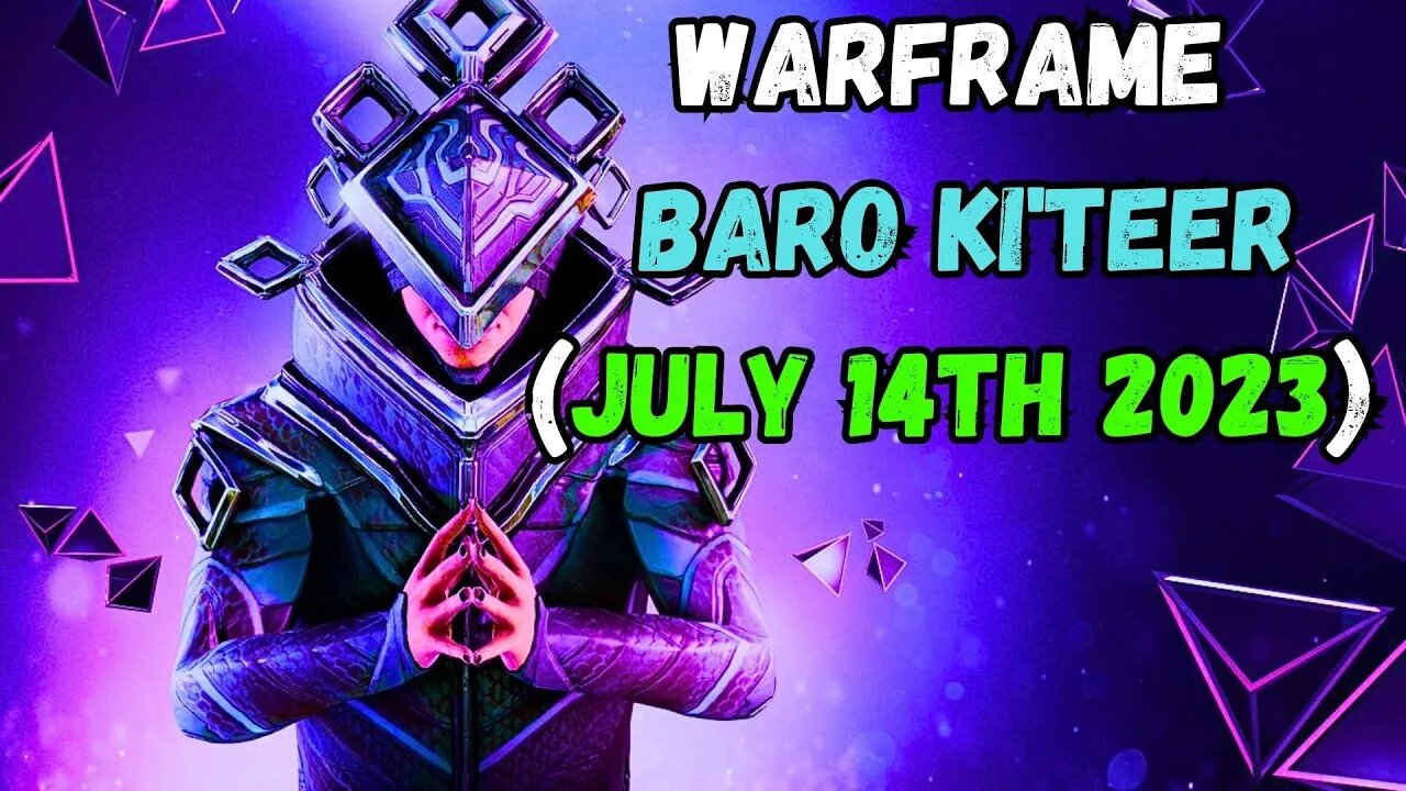 WARFRAME | Baro Ki'Teer The Void Trader RETURNS!