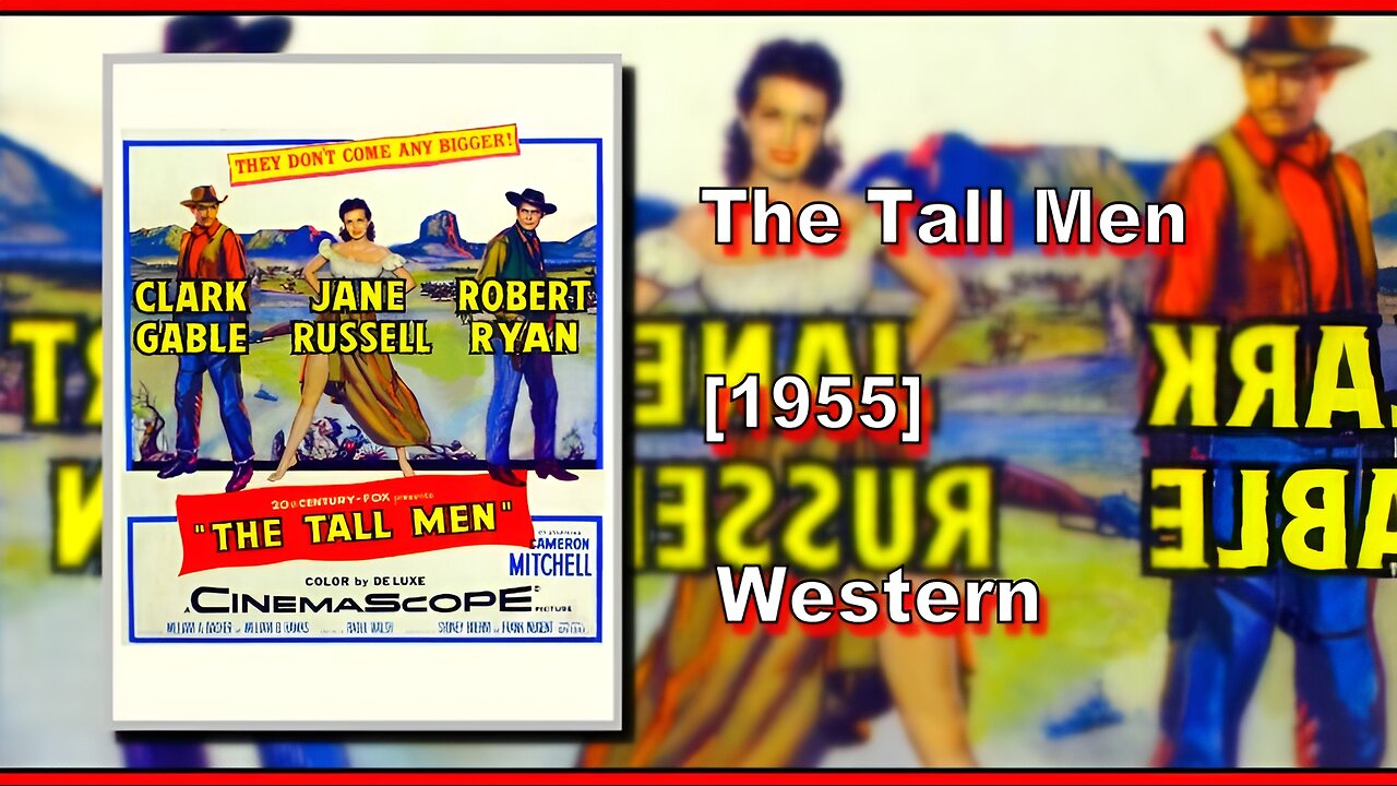 The Tall Men (1955) | WESTERN | FULL MOVIE