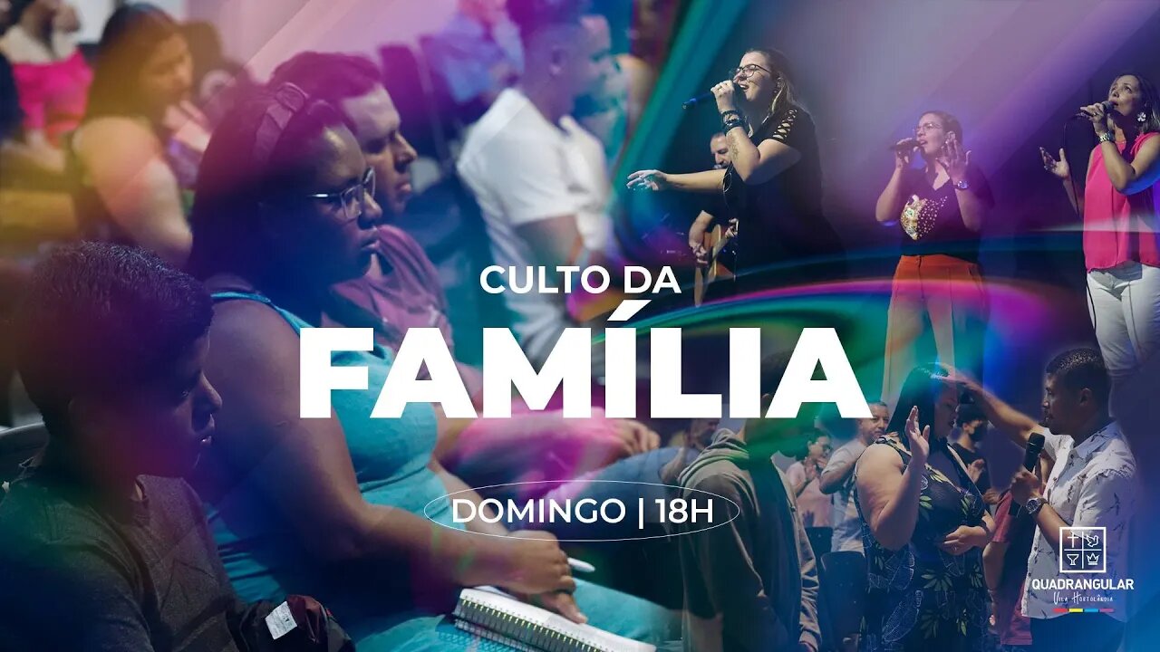 Culto da Família 04/06/2023