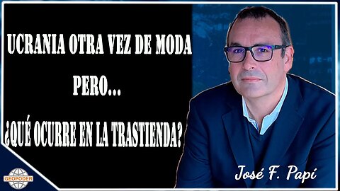 Ucrania otra vez de moda, pero ¿qué ocurre en la trastienda? I Dentro de la tormenta con José Papí