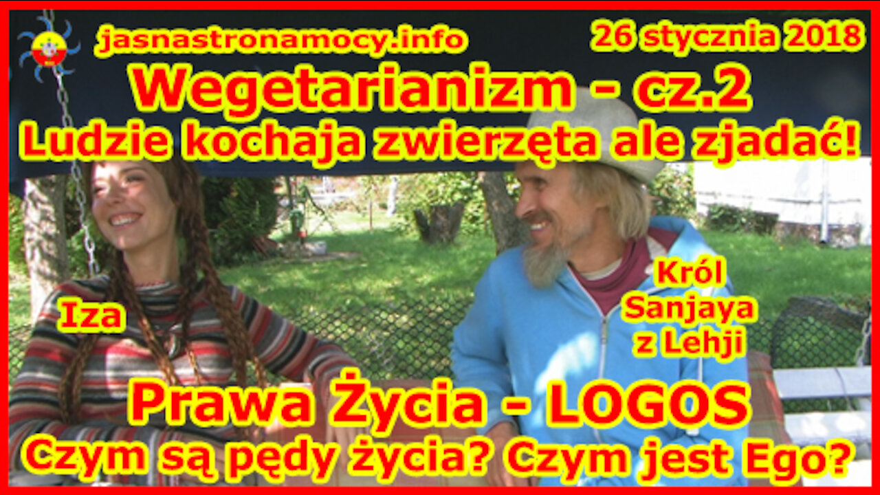 Wegetarianizm - część 2! Ludzie kochają zwierzęta ale zjadać! Prawa Życia - LOGOS (Kybalion)