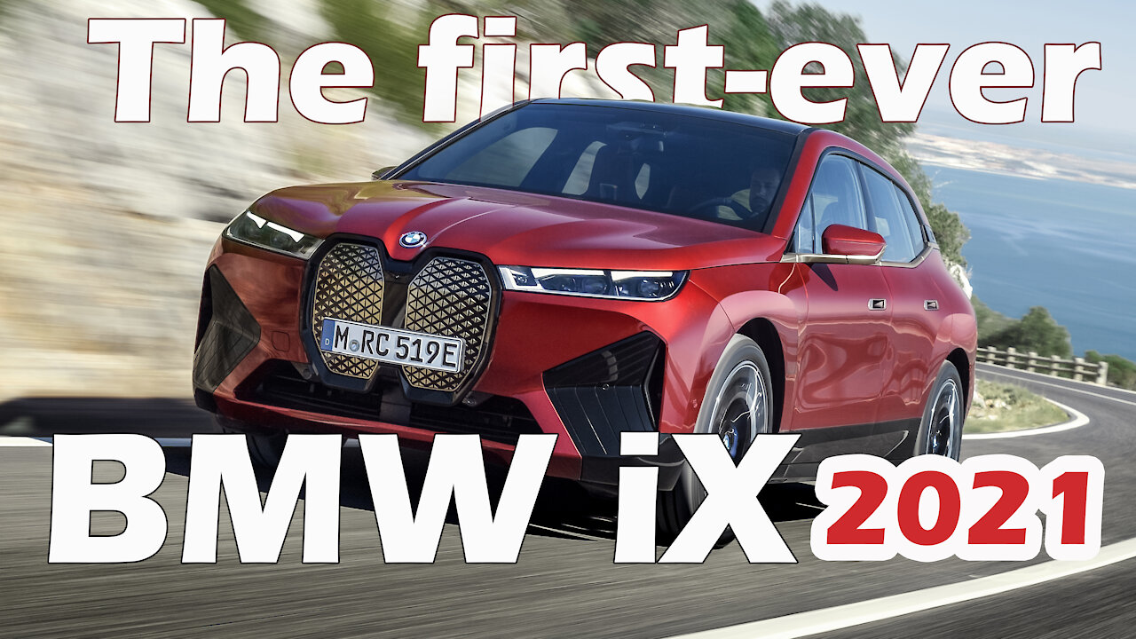 The First Ever BMW iX 2021-Discover the fully electric, fully connected !!!