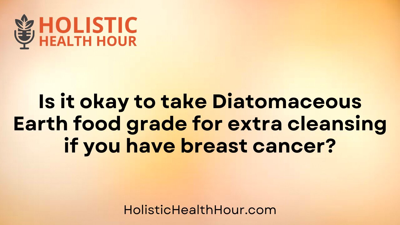 Is it okay to take Diatomaceous Earth food grade?