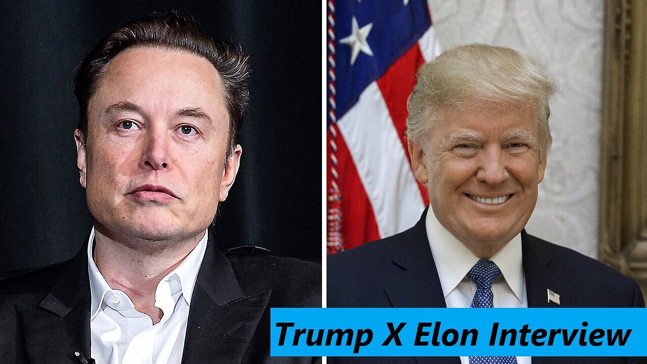 Donald Trump & Elon Musk Interview On X