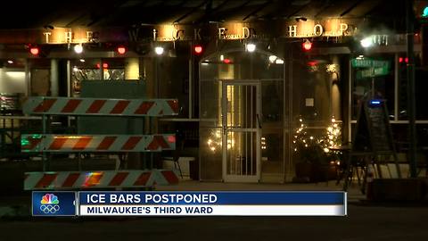 Ice bars postponed