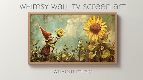 Silent Art for Your TV: Gnome and a Sunflower