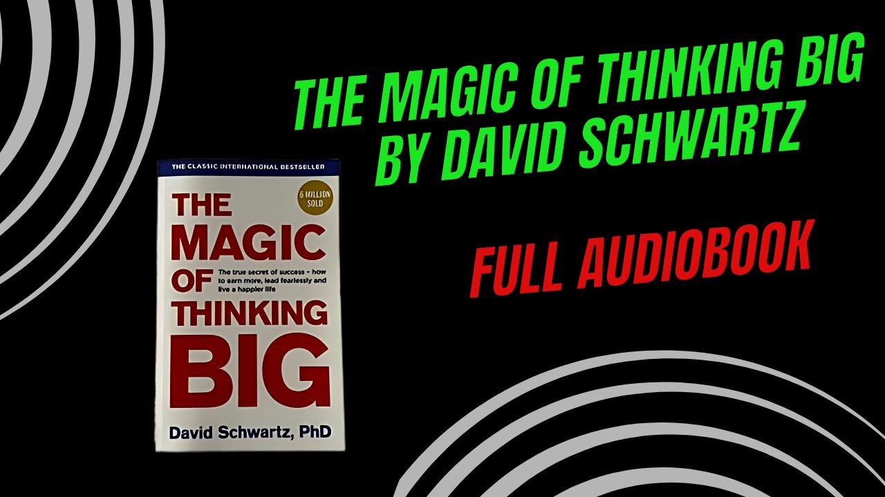 The Magic Of Thinking Big By David Schwartz | Full Audiobook