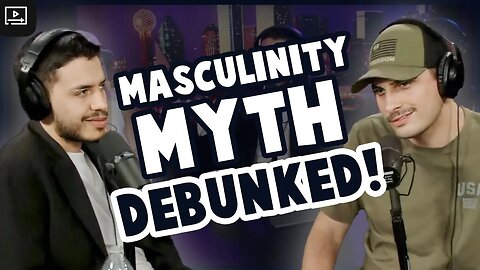 Myths about masculinity