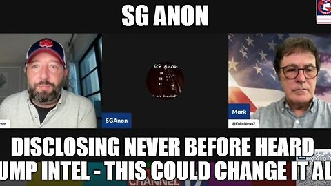 SG ANON- DISCLOSING NEVER BEFORE HEARD TRUMP INTEL - THIS COULD CHANGE IT ALL!