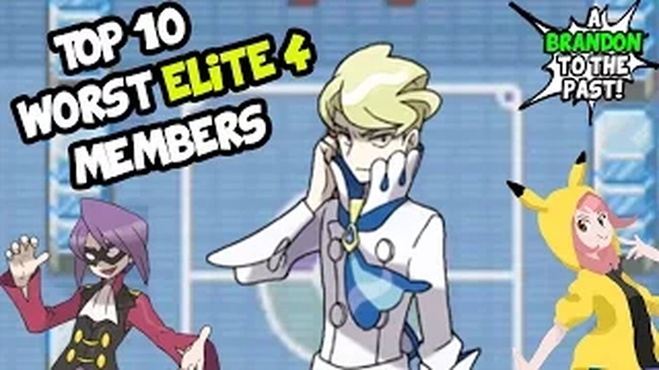 Top 10 WORST Elite Four Members (Feat. TamashiiHiroka) - ABrandonToThePast