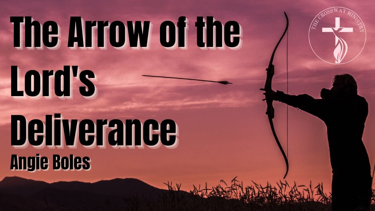 Angie Boles: The Arrow of the Lord's Deliverance