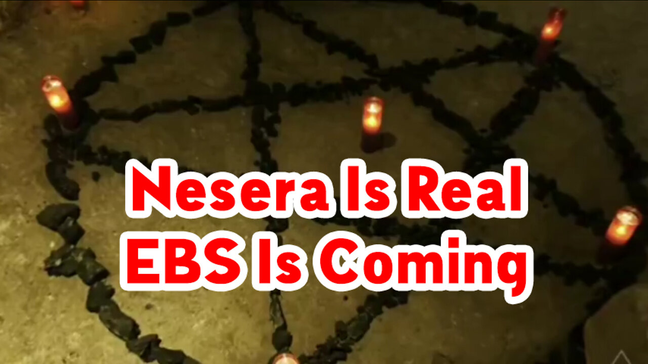 Nesera Is Real! EBS Is Coming