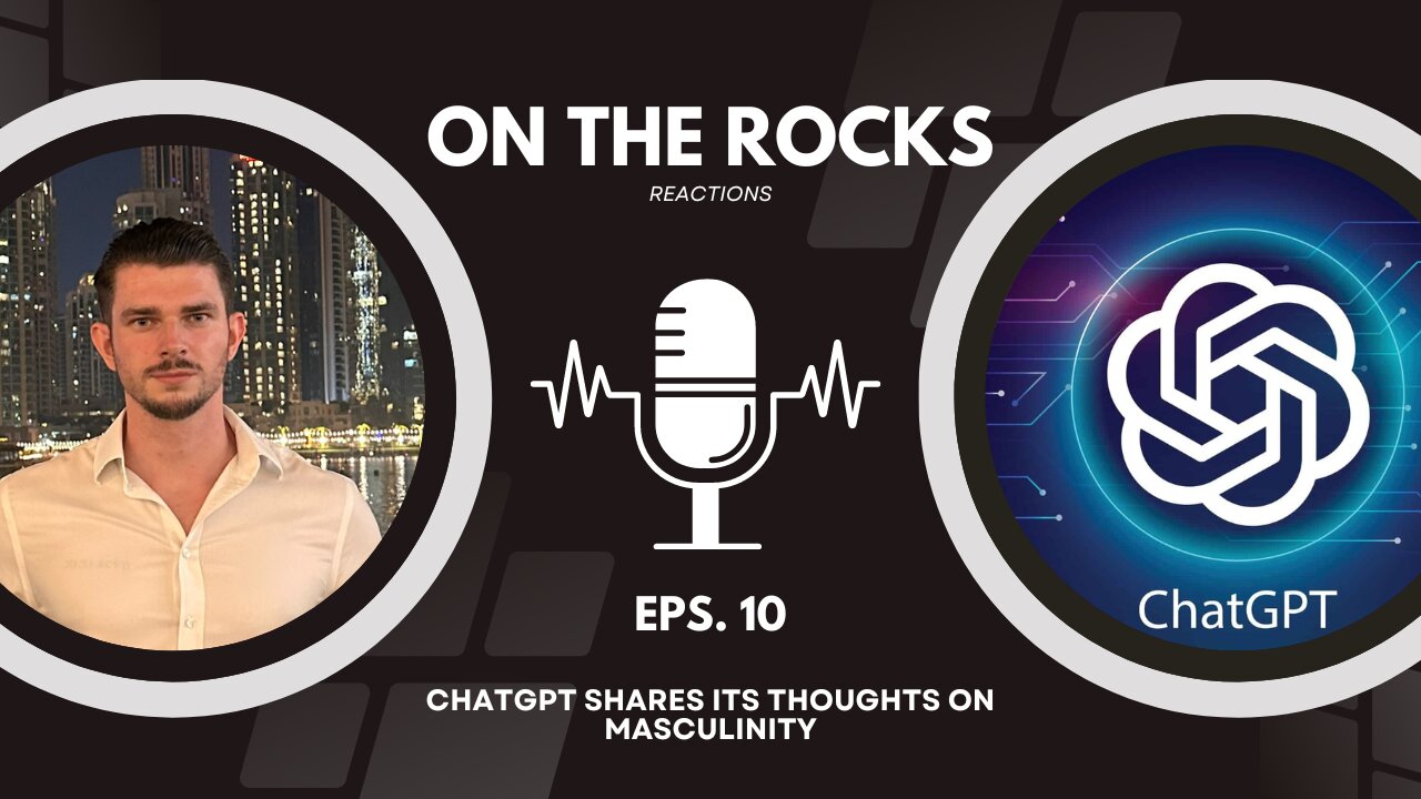 CHAPTGPT ON MASCULINITY | ON THE ROCKS REACTIONS EPISODE 10