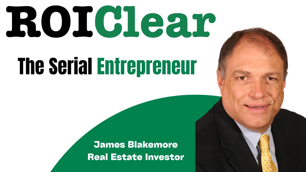 James Blakemore: The Serial Entrepreneur