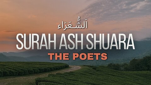 📖 Surah Ash-Shu’ara (Chapter 26) | Beautiful Quran Recitation