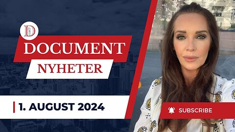 Doc-TV: Document nyheter 1. august 2024