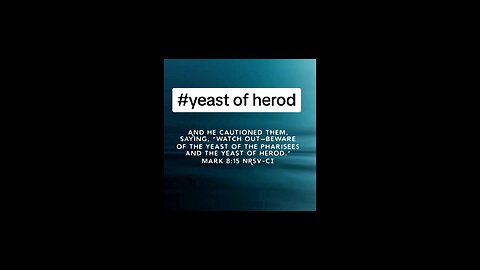 yeast of herod #bibleverseoftheday♥️💚💙💜🧡💛 #bibleverse #biblia