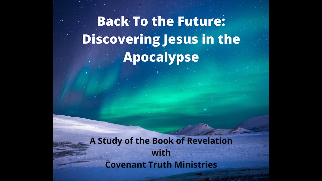 Back To the Future - Revelation study - Lesson 1 - Intro & Fig Tree
