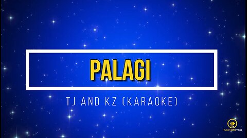 Palagi (TJ and KZ Karaoke)