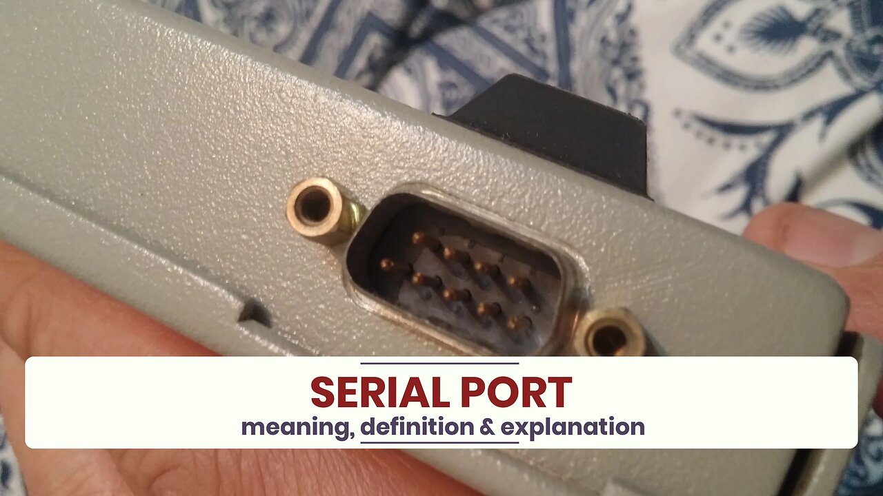 What is SERIAL PORT?