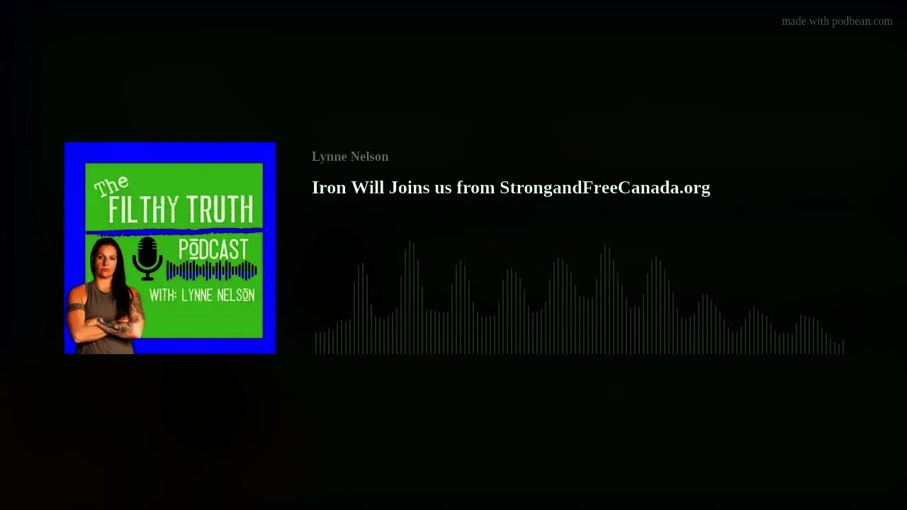 Iron Will Joins us from StrongandFreeCanada.org