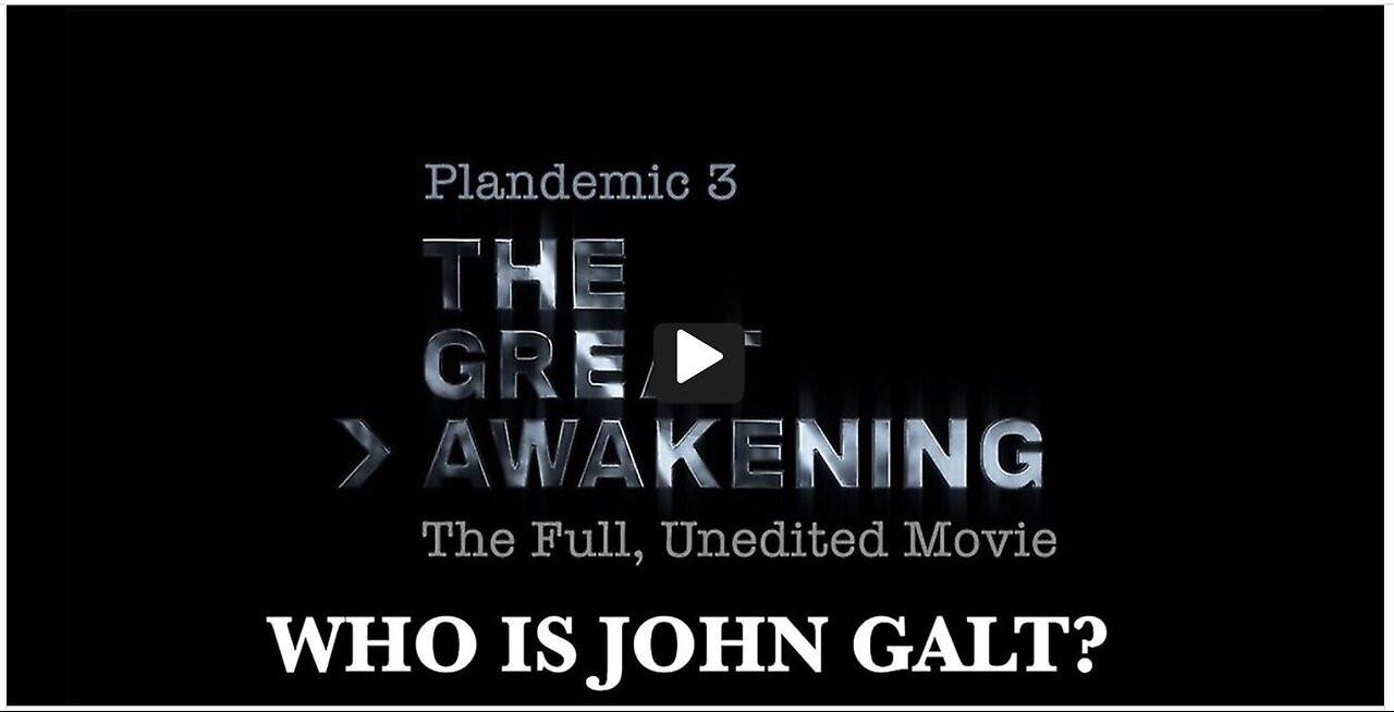 PLANDEMIC 3- THE GREAT AWAKENING THE FULL UNEDITED MOVIE. TY JGANON, SGANON