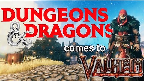 Dungeons and Dragons inspire Valheim city