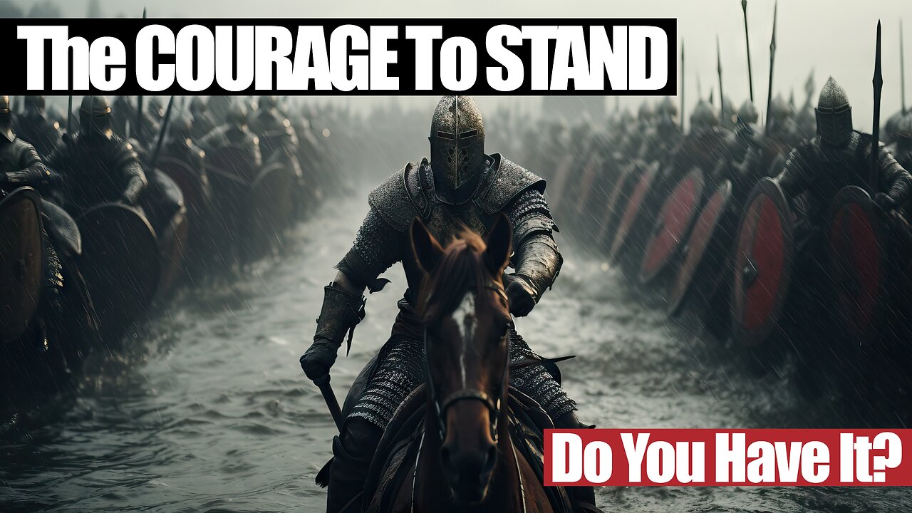 The COURAGE To STAND: Do You Have It?