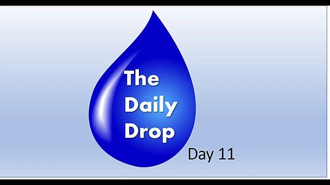 The Daily Drop Day 11