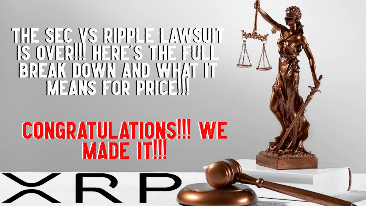 XRP: The SEC vs Ripple Lawsuit IS OVER!!! Full Breakdown!!!