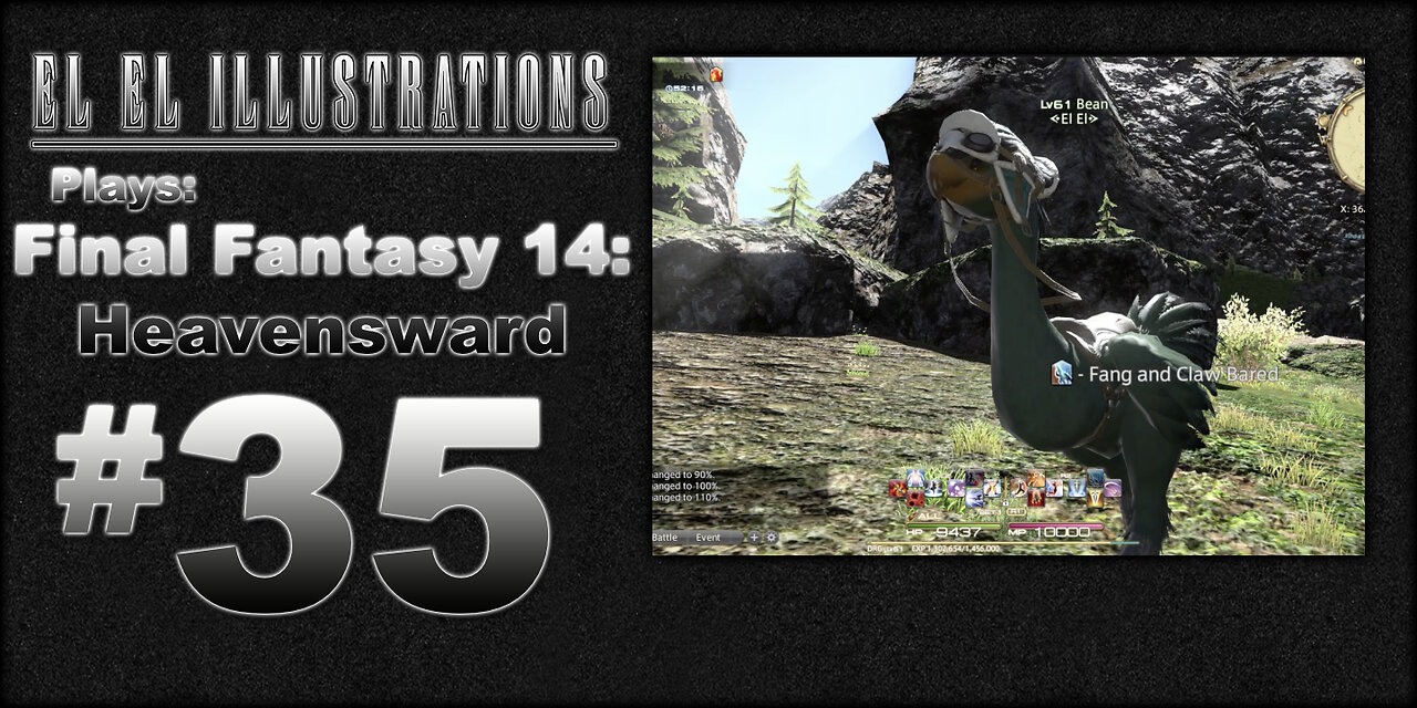 El El Plays Final Fantasy 14: Heavensward Episode 35: Choco Drip